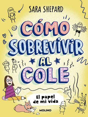 cover image of Cómo sobrevivir al cole 2--El papel de mi vida